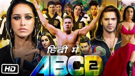 Abcd 2 Full Hd Movie In Hindi Varun Dhawan Shraddha Kapoor Prabhu