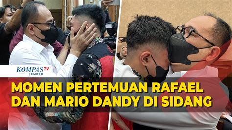 Detik Detik Rafael Alun Peluk Erat Mario Dandy Saat Jumpa Di Sidang