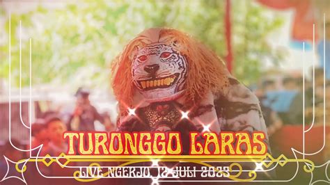 Barongan Turonggo Laras Live Ngerjo Youtube