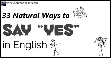 Ways To Say Yes In English Clark And Miller