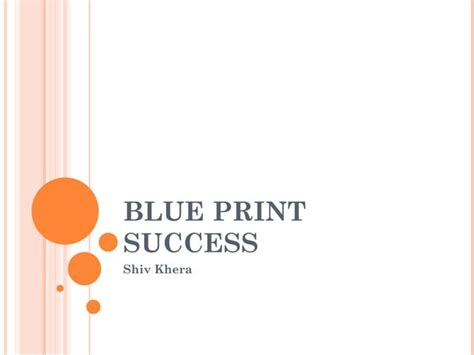 Success By Shiv Khera Samir Shah PPT