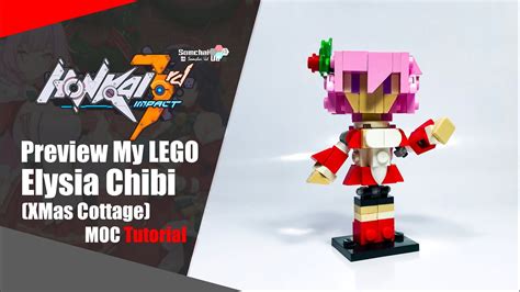 LEGO Honkai Impact 3rd Elysia XMas Cottage Chibi MOC Tutorial