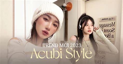 Acubi Style Hot Trend G Y B O V I T L T Xem M Ch T Basic Nh Ng Khi N Gi I Tr