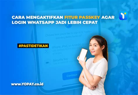 Cara Mengaktifkan Fitur Passkey Agar Login Whatsapp Jadi Lebih Cepat