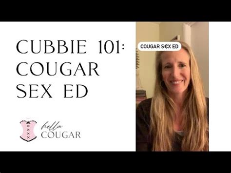 Cubbie 101 Cougar Sex Ed YouTube