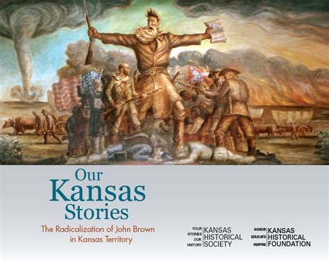 Our Kansas Stories John Brown Kansas Historical Society