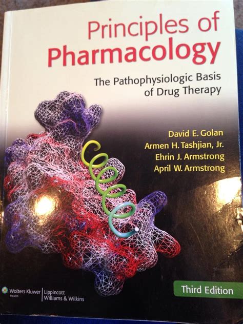 Principles Of Pharmacology The Pathophysiologic Basis Of Drug Therapy