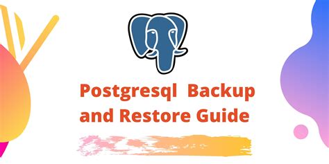 Postgres Backup And Restore Full Guide Visitgis