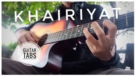 Khairiyat Tabs Chhichhore Arijit Singh Guitar Cover Tabs In