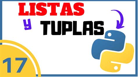 Listas Y Tuplas En Python Desde Cero Curso Completo Gratis