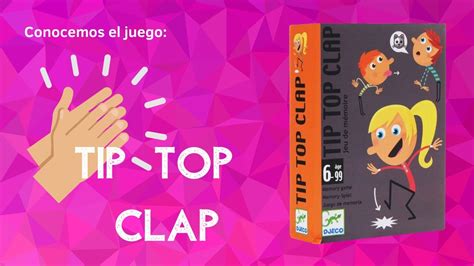 Tip Top Clap Juegos De Mesa Cartas Djeco Youtube