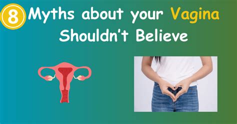 Myths About Your Vagina Shouldnt Believe Plus Years
