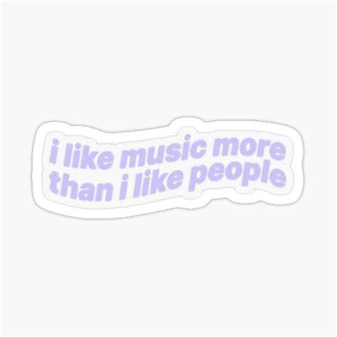 I Like Music More Than I Like People Sticker For Sale By Way2cool1