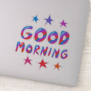 Good Morning Stickers | Zazzle