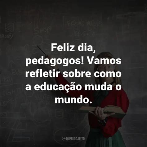 Frases Para O Dia Do Pedagogo