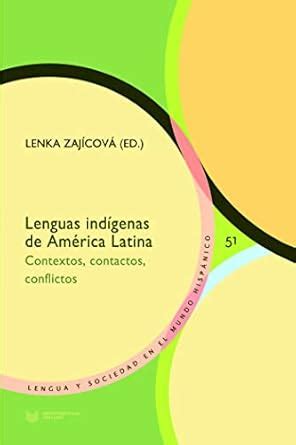 Lenguas Ind Genas De Am Rica Latina Books Amazon Ca