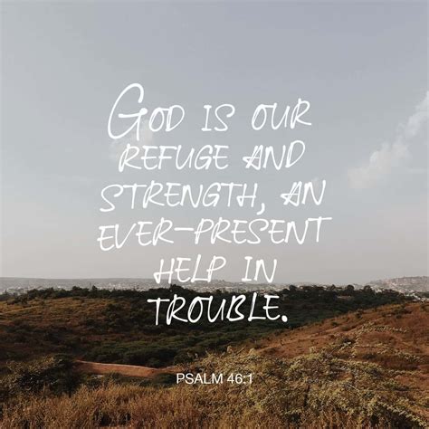 God Is Our Refuge And Strength An Ever Present Help In Trouble