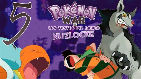 Pokémon War vs TdB Nuzlocke Parte 5 Todos tienen Mordisco YouTube