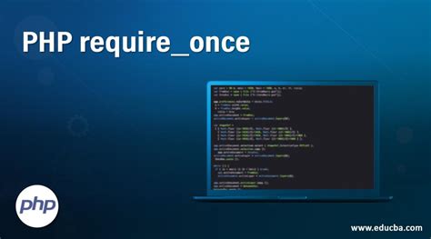 PHP Require Once Learn PHP Require Once With Programming Examples