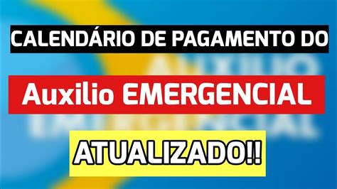 Calend Rio Atualizado Do Aux Lio Emergencial Youtube