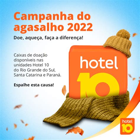 Hotel 10 Promove Campanha Do Agasalho Hotel 10