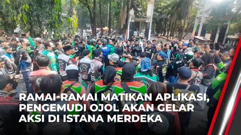 Demo Besar Besaran Ojol Di Istana Tuntut Legalitas Dan Pengurangan