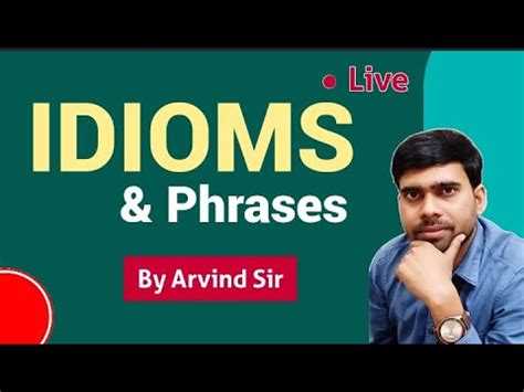 Idiom Phrases By Arvind Sir Youtube