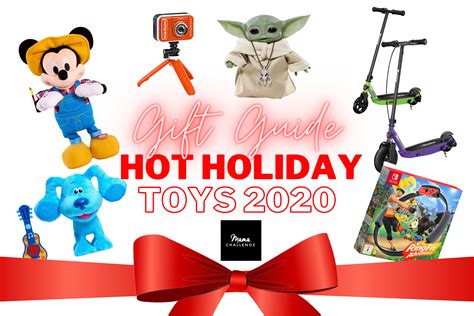 Gift Guide To Hot Holiday Toys Mamachallenge