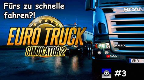 Euro Truck Simulator F Rs Zu Schnelle Fahrten Youtube