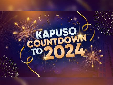 kapuso_countdown_to_2024 | GMA Entertainment - Online Home of Kapuso
