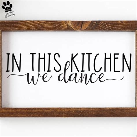 In This Kitchen We Dance Kitchen Decor Kitchen Sign Etsy