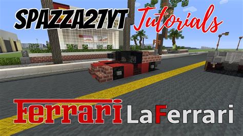 Minecraft Ferrari Laferrari Tutorial Youtube