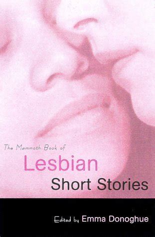The Mammoth Book Of Lesbian Short Stories By Emma Donoghue Goodreads