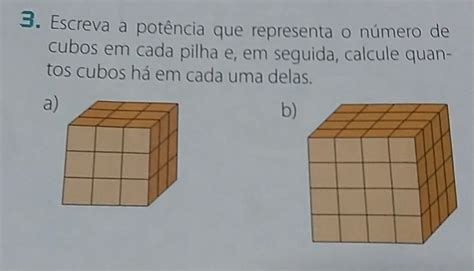 Escreva A Potência Que Representa O Numero De Cubos Em Cada Pilha E Em