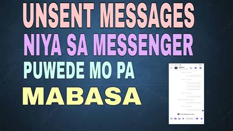 Paano Makikita Mga Unsent Messages Sa Messenger At Sms Tutorial