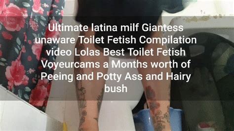 Ultimate Latina Milf Giantess Unaware Toilet Fetish Compilation Video