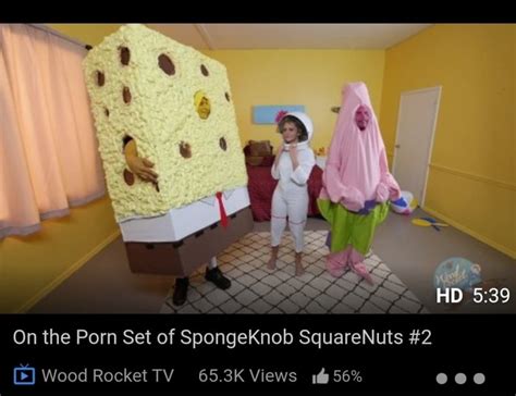 HID On The Porn Set Of SpongeKnob SquareNuts 2 Wood Rocket TY 65 3K Views 1 56 IFunny