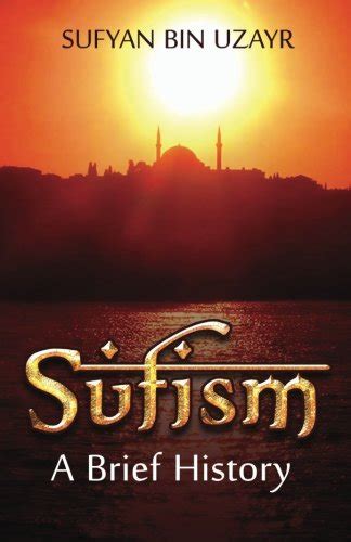 sufism   history uzayr sufyan bin  amazoncom