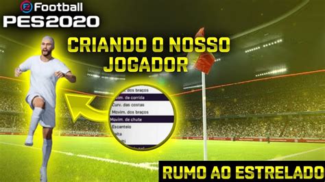 PES 2020 RUMO AO ESTRELATO O INÍCIO DE UM NOVO CRAQUE YouTube