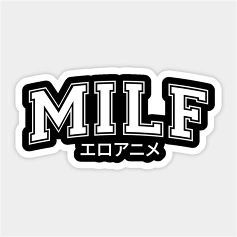 Milf Milf Sticker TeePublic