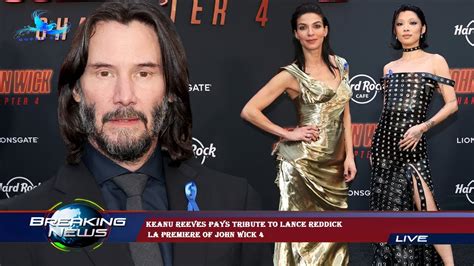 Keanu Reeves Pays Tribute To Lance Reddick La Premiere Of John Wick 4