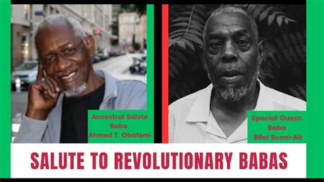 Salute To Revolutionary Babas W Bilal Sunni Ali And An Ancestral