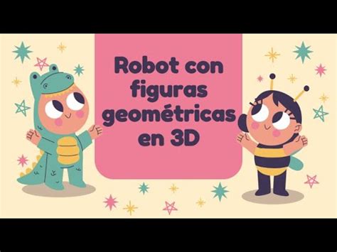 Robot con figuras geométricas en 3D YouTube