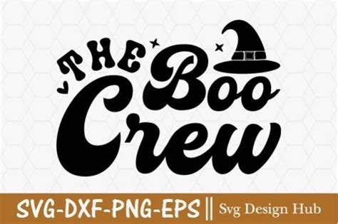 The Boo Crew Svg Halloween Svg Graphic By Svg Design Hub Creative