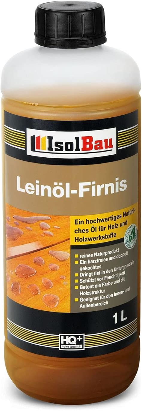 Isolbau Lein L Firnis Doppelt Gekochtes Holz L Als Nat Rlicher