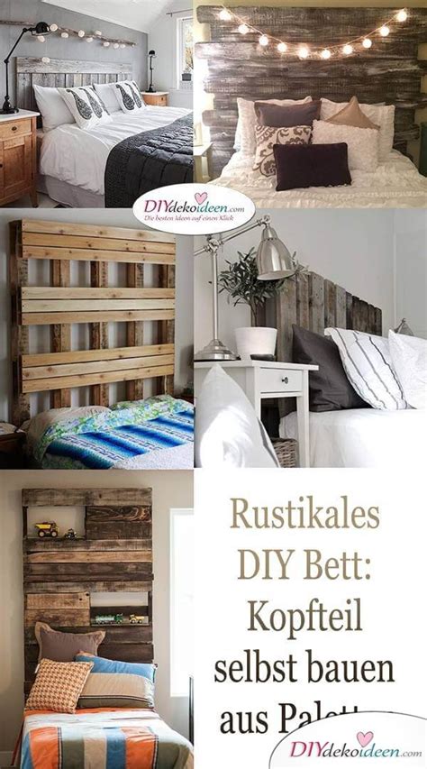 Rustikales Diy Bett Kopfteil Selbst Bauen Aus Paletten