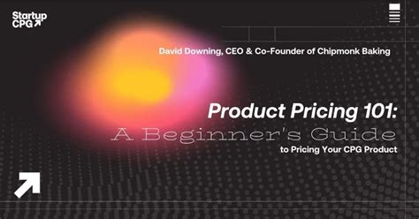 Pricing 101 A Beginners Guide For Pricing Your Cpg Product Startup Cpg