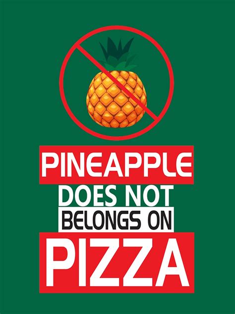 Why Pineapple Doesn’t Belong on Pizza: Exploring the Controversy ...