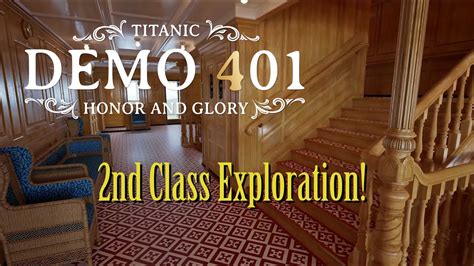 2nd Class Exploration Titanic Honor Glory Demo 401 With Added