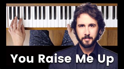 You Raise Me Up Josh Groban [easy Piano Tutorial] Youtube